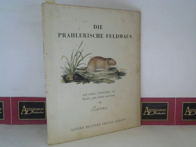 Kreki, (d. i. Paul Gustav Chrzesinski):  Die prahlerische Feldmaus und andere Geschichten, die Kinder gern hren und lesen. 
