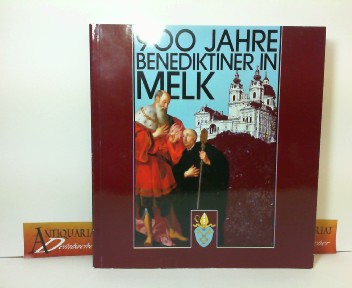 Bruckmller, Ernst, Bengt Sprinzl Arnold Busson u. a.:  900 Jahre Benediktiner in Melk - Jubilumsausstellung. 