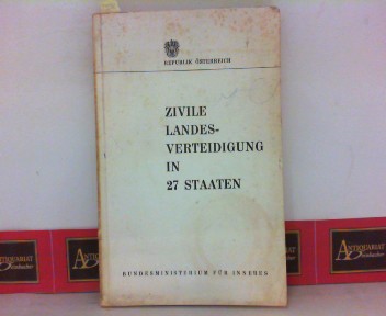 BM fr Inneres (Hrsg.) und Paul Aschenbrenner:  Zivile Landesverteidigung in 27 Staaten. 