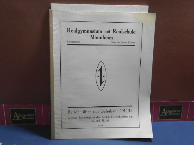 Realgymnasium mit Realschule Mannheim Lessingschule. (= Jahresbericht über das Schuljahr 1914/1915).
