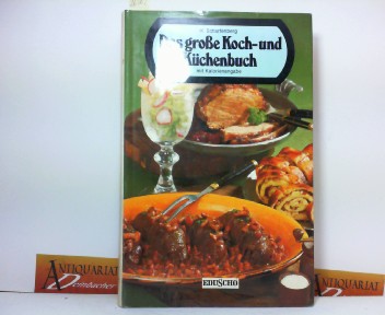 Scharfenberg, H.:  Das groe Koch- und Kchenbuch. 