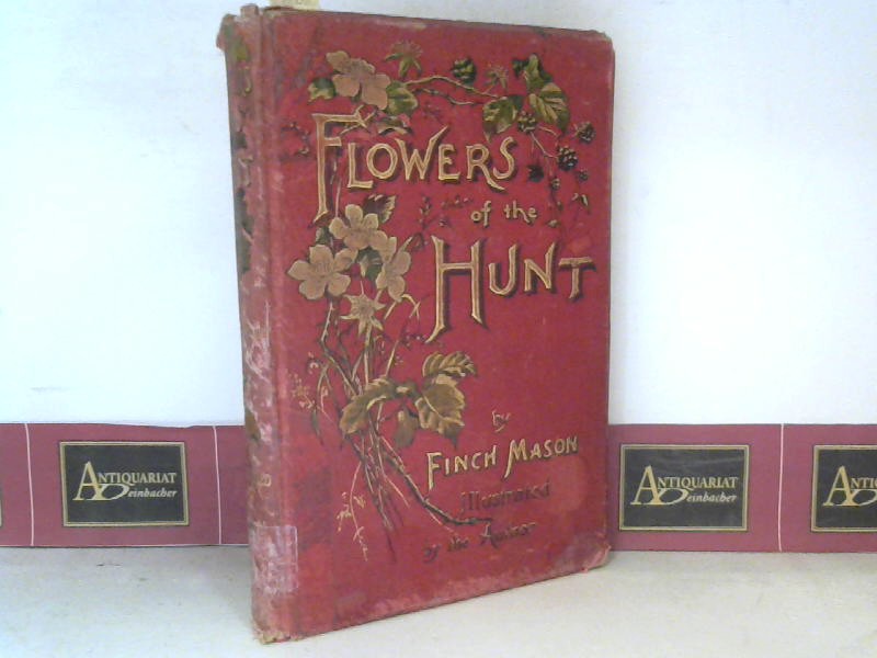 Mason, Finch:  Flowers of the hunt. 