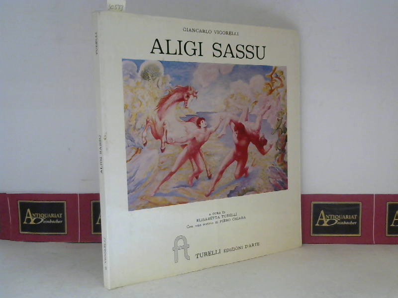 Vigorelli, Giancarlo:  Aligi Sassu. (= Ausstellungskatalog). 