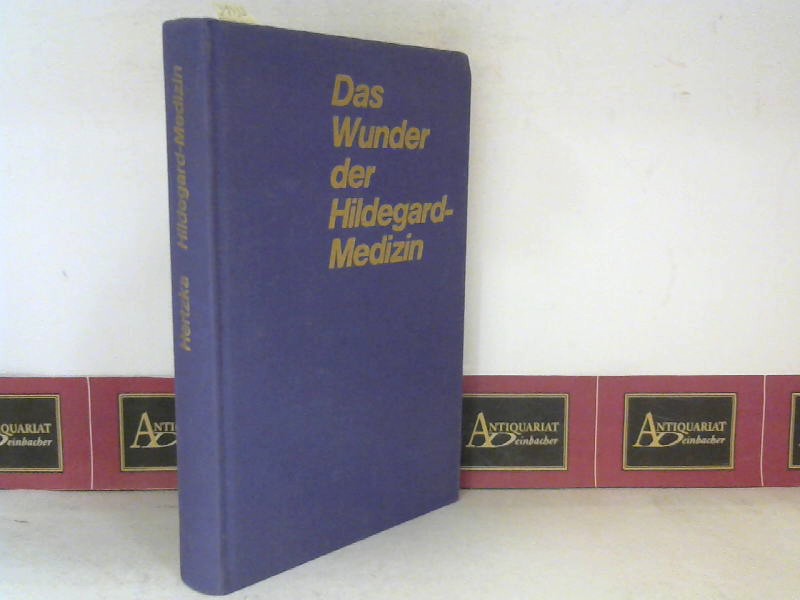 Hertzka, Gottfried:  Das Wunder der Hildegard-Medizin. 