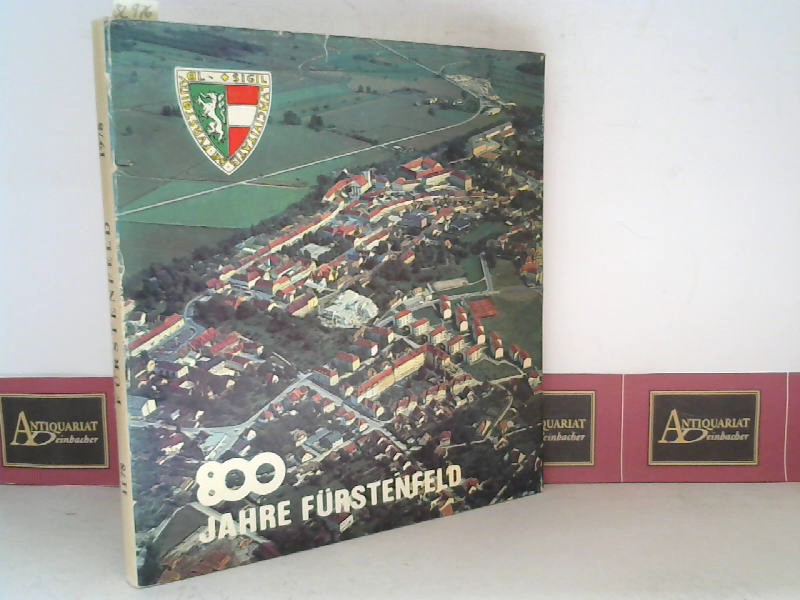 Martens, Diegfried G.:  800 Jahre Frstenfeld - 1178-1978 -  Rckblick, Gegenwart, Ausblick. 
