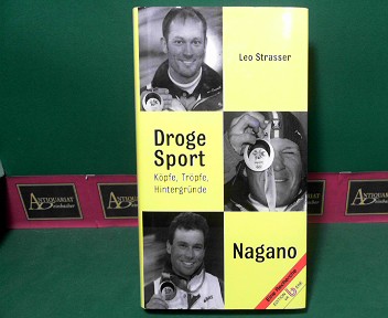 Strasser, Leo:  Droge Sport - Nagano - Kpfe, Trpfe, Hintergrnde. 