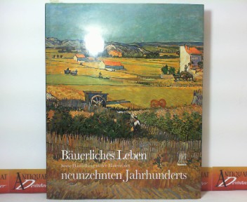 Brettell, Richard R. und Caroline B. Brettell:  Buerliches Leben - Seine Darstellung in der Malerei des neunzehnten Jahrhunderts. 