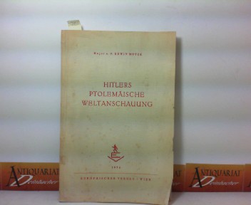 Mötzk, Erwin:  Hitlers ptolemäische Weltanschauung. 