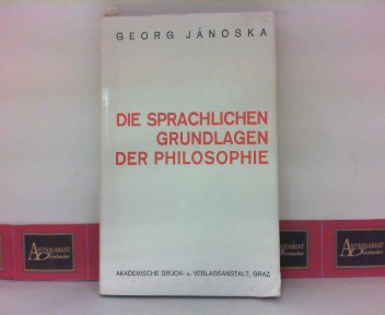 Janoska, Georg:  Die sprachlichen Grundlagen der Philosophie. 