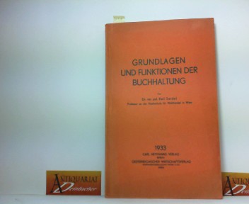 Seidel Karl:  Grundlagen und Funktionen der Buchhaltung. (= Schriftenreihe Betriebswirtschaft Heft 10,). 