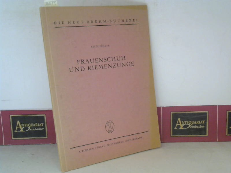 Füller, Fritz:  Frauenschuh und Riemenzunge. (= Die Neue Brehm-Bücherei, Band 157). 