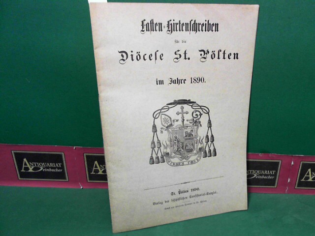 Bischof Matthus Joseph:  Fasten-Hirtenschreiben fr die Dicese St.Plten im Jahre 1890. 
