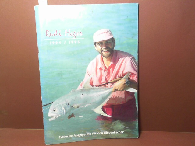 Heger, Rudi und Traun River Pruducts:  Angelgerte nach Ma - Katalog 1994/95 - (speziell fr den Fliegenfischer). 