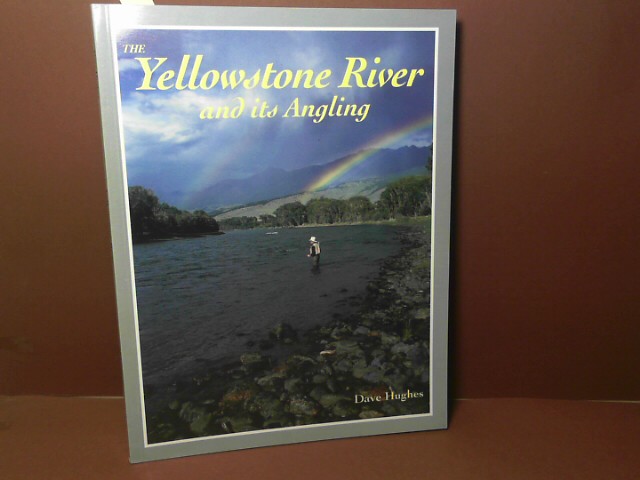 The Yellowstone River and ist Angling.