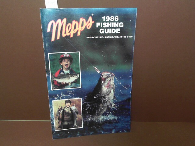 Sheldons Inc.(Hrsg.):  MEPPS Fishing Guide 1986. 
