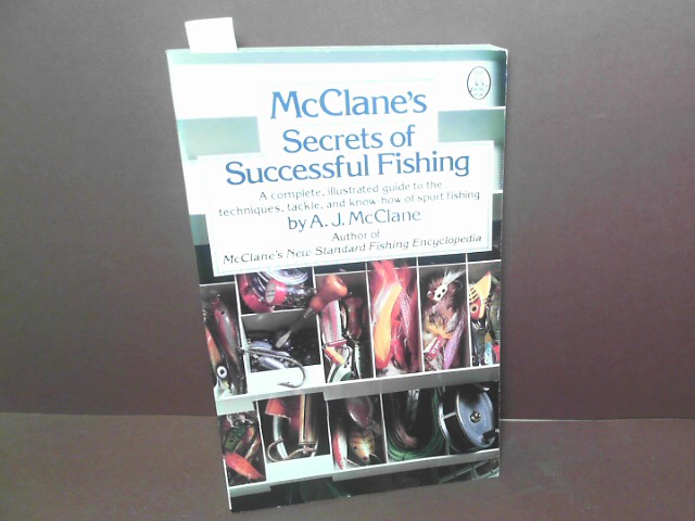 McClane, A.J.:  Secrets of Successful Fishing - A complete, illustrated guide to the techniques, tackle, and know-how of sport fishing. 