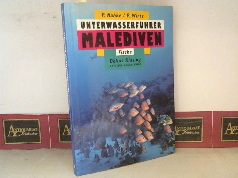 Nahke, P. und P. Wirtz:  Unterwasserfhrer Malediven - Fische. 