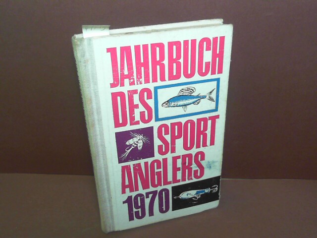 DAV (Hrsg.):  Jahrbuch des Sportanglers - 1970. 