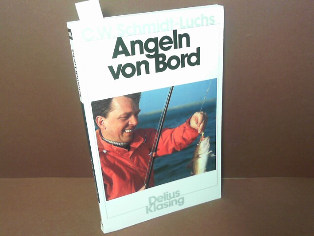 Schmidt-Luchs, Carl Werner:  Angeln von Bord. 
