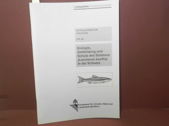 Schwarz, Martin:  Biologie, Gefhrdung und Schutz des Strmers (Leuciscus Souffia) in der Schweiz. (= Mitteilungen der Fischerei Nr.59). 