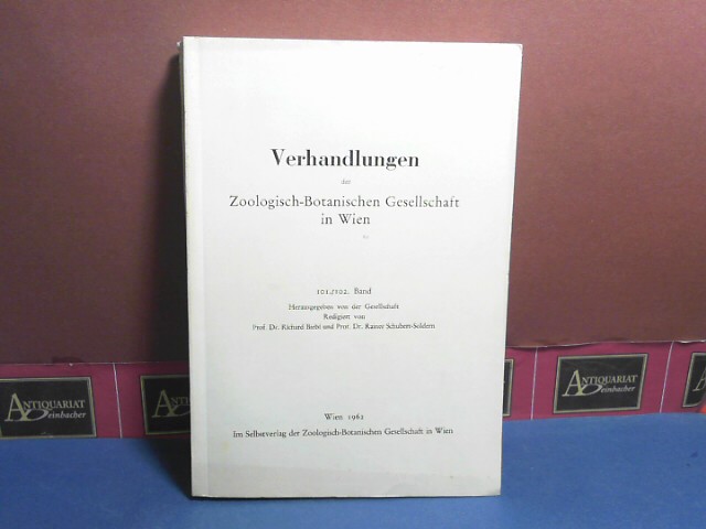Verhandlungen der zoologisch-botanischen Gesellschaft in Wien. 101/102. Band 1962