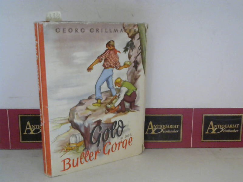 Grillmeyer, Georg:  Gold in der Buller Gorge. (= Die kleinen Freunde). 