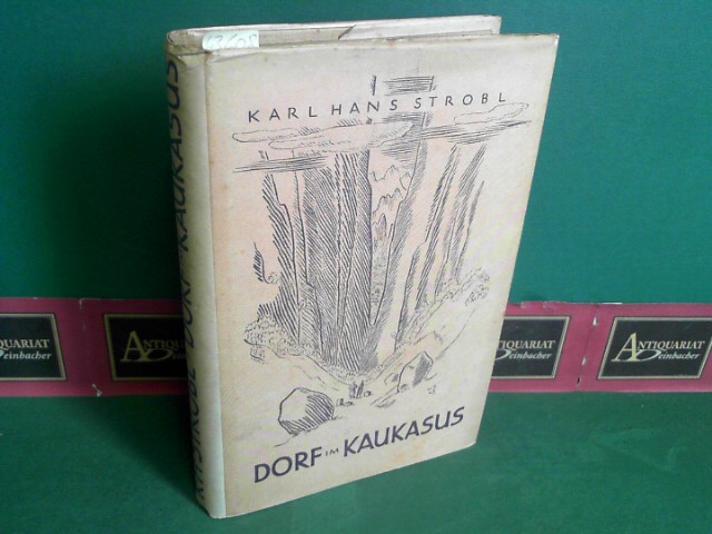 Strobl, Karl Hans:  Dorf im Kaukasus - Roman. 