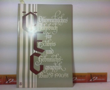Premstaller, Ottmar:  sterreichisches Jahrbuch fr ExLibris und Gebrauchsgrafik - Band 57: 1990-91. 