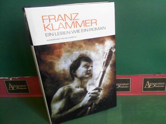 Kornfeld, Adi:  Franz Klammer - Ein Leben wie ein Roman 
