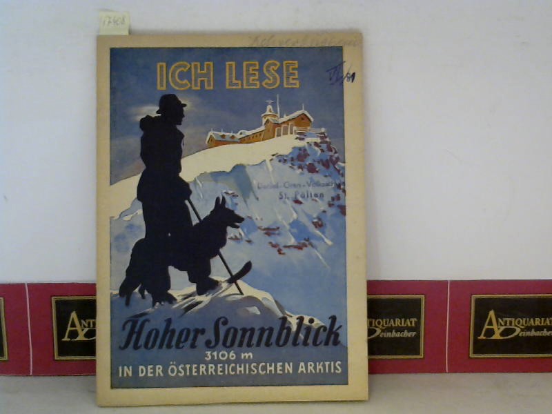 Hausmann, Franz:  Ich Lese (Leseheft fr Schler) - Hoher Sonnblick - 3106 m in der sterreichsichen Arktis (Der Gefangene des hohen Sonnblick). 