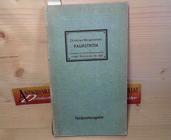 Morgenstern Christian:  Palmstrm - Feldpostausgabe. (= Insel-Bcherei Nr.318) - Jenne 318[2] 1944/91.-140. 