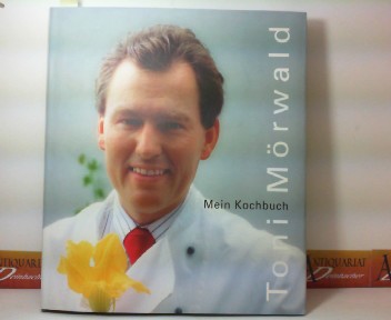 Mrwald, Toni:  Meine Kochbuch. 