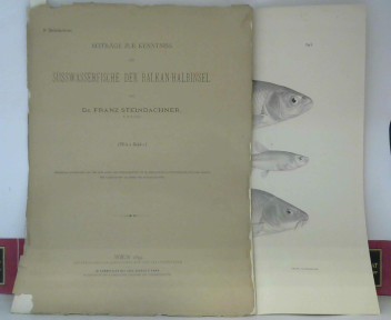 Steindachner, Franz:  Beitrge zur Kenntniss der Ssswasserfische der Balkan-Halbinsel. (= Separatabdruck). 