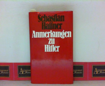 Haffner, Sebastian:  Anmerkungen zu Hitler. 
