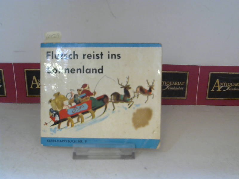 Braillard, A.:  Flutsch reist ins Sonnenland. (= Klein-Happybuch 9). 