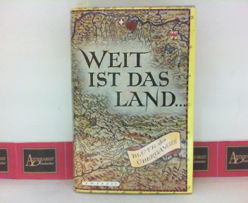 Fuchs, Josef Friedrich:  Weit ist das Land... Erzhlkunst aus sterreich - II.Band: Blte des berganges. 