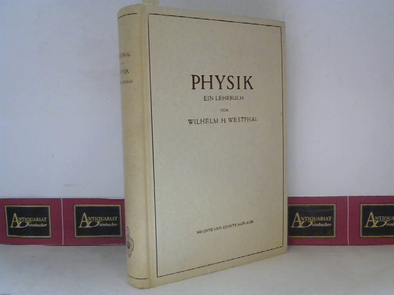 Westphal, Wilhelm H.:  Physik - Ein Lehrbuch. 