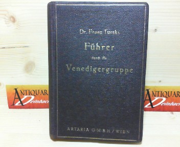 Tursky Franz:  Fhrer durch die Venedigergruppe 