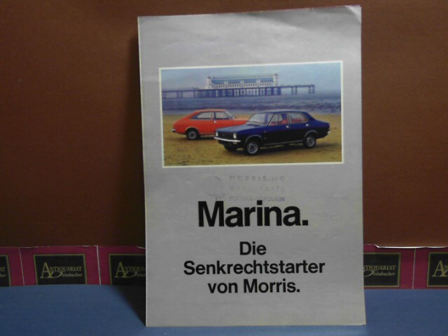 Morris British Leyland (Hrsg.):  Marina - Der Senkrechtstarter von Morris (= Farbprospekt). 