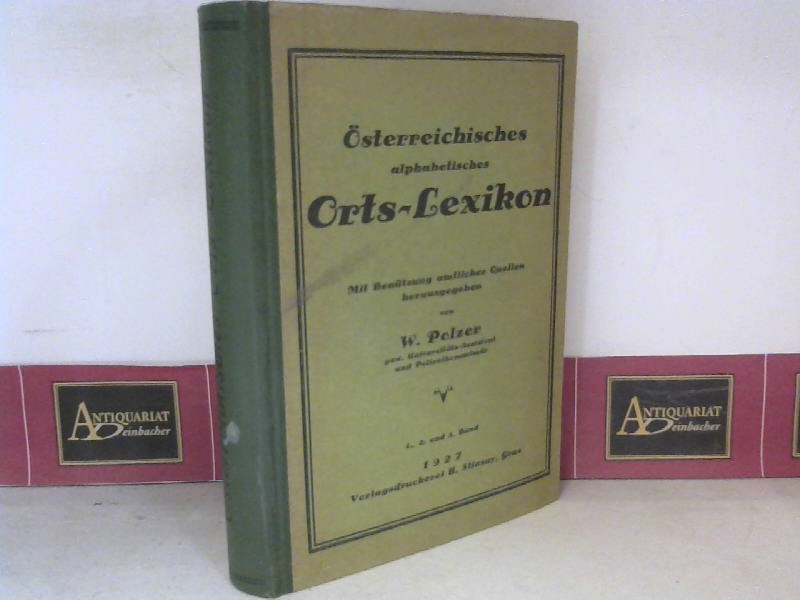 Polzer, W.:  sterreichisches alphabetisches Orts-Lexikon (als Kriminal-Evidenzbehelf). 