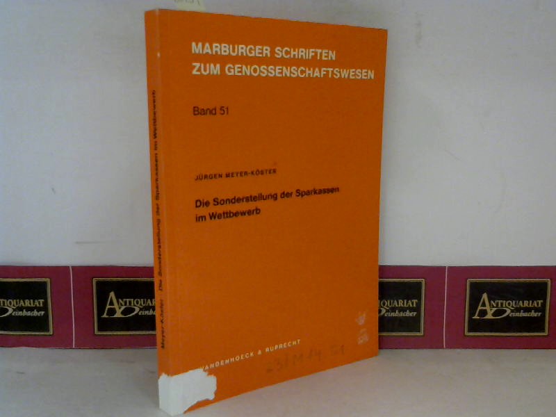 Die Sonderstellung der Sparkassen im Wettbewerb. (= Marburger Schriften zum Genossenschaftswesen, Band 51).