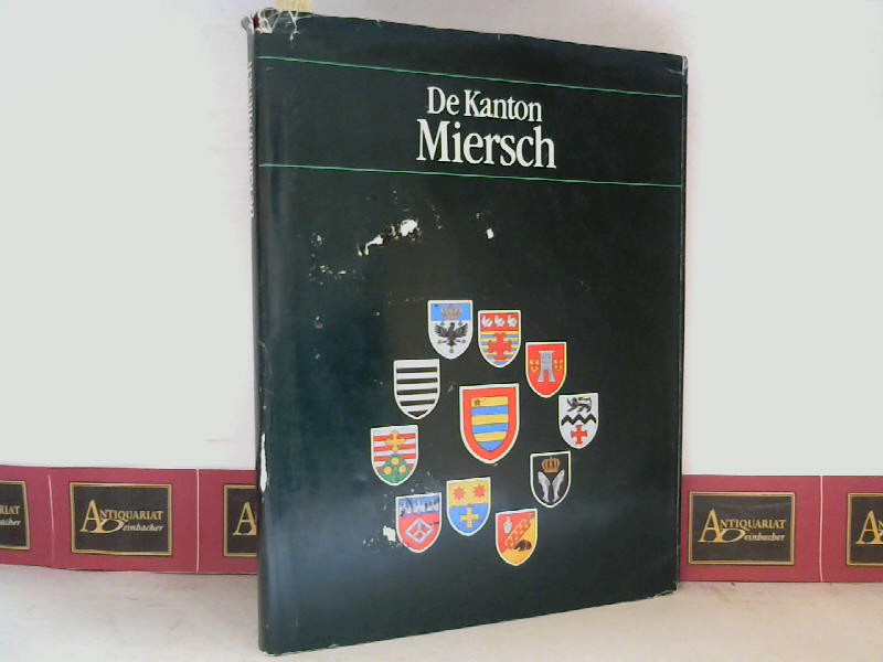 Weyer, Pit:  De Kanton Miersch - Erausgin am Joer 1989 nei Geleenheet vun der 150 Joer-Feier vun eiser Onofhngegkeet. 