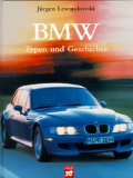 BMW : Typen und Geschichte.