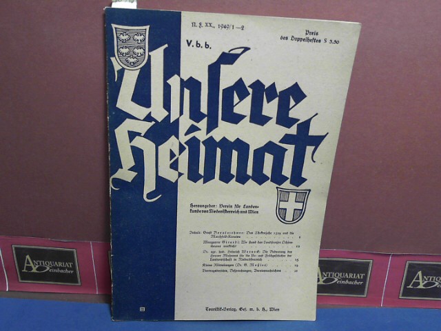 Verein fr Landeskunde von N und Wien (Hrsg.):  Unsere Heimat - N.F.20.Jahrgang, 1949 Heft 1-2, Monatsblatt des Vereins fr Landeskunde und Heimatschutz von Niedersterreich und Wien. 