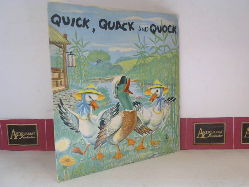 Lewis, Ann und Thea Nye:  Quick, Quack und Quock. 