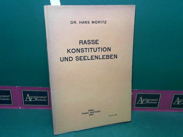 Moritz, Hans:  Rasse, Konstitution und Seelenleben. 