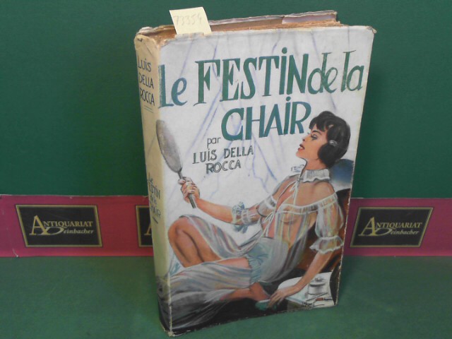 Luis della Rocca:  Le Festin de la Chair. 