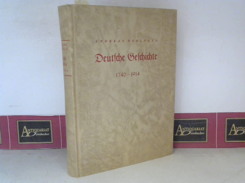 Hohlfeld, Andreas:  Deutsche Geschichte 1740-1914. 