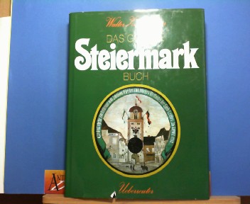 Zitzenbacher, Walter:  Das grosse Steiermark-Buch. 