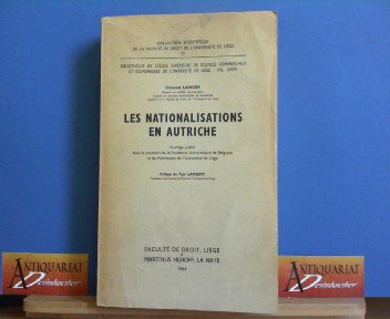 Langer, Edmond:  Les Nationalisations an Autriche. (= Collection Scientifique de la Faculte de Droit de l`Universite de Liege 17). 
